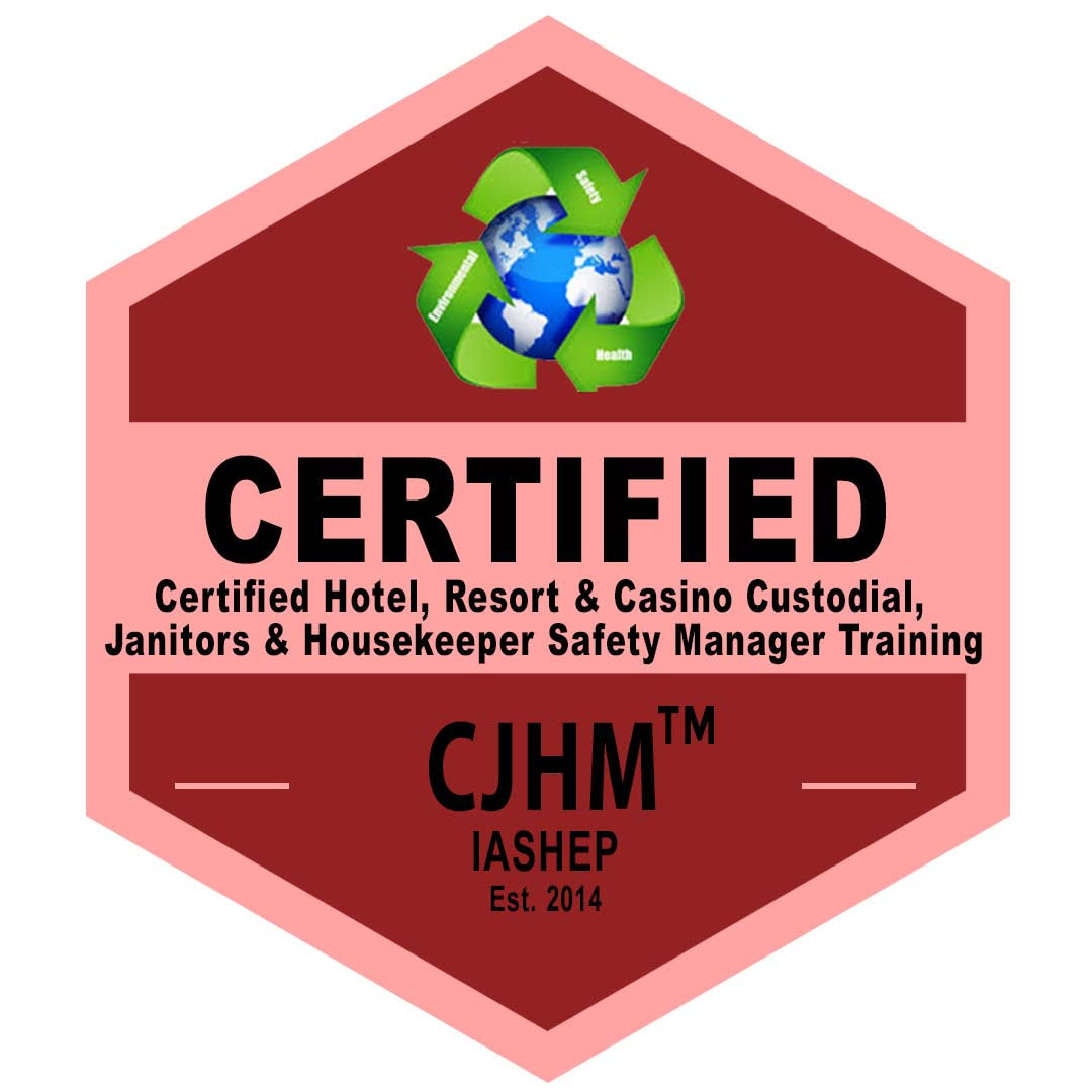 Certified Hotel, Resort, Casino Custodial, Janitors & Housekeeper Safety Manager Training (CJHM) Badge